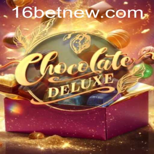Experience the Sweet Thrill of ChocolateDeluxe: The Exciting New Game in the 16bet Universe